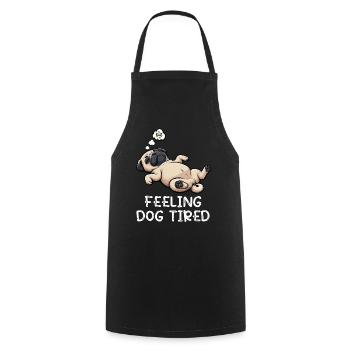 Feeling Dog Tired Pug Pugs Pug Owner Pug Dog - Cooking Apron - black - Front - AI Model Male 185 dark (185cm)