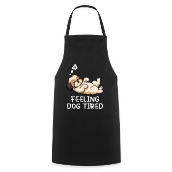 Feeling Dog Tired Shih Tzu Shih tzus Shih tzu Hund - Cooking Apron - black - Front - AI Model Male 185 dark (185cm)
