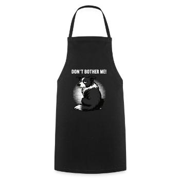 Don't Bother Me Border Collie Collie Lover - Cooking Apron - black - Front - AI Model Male 185 dark (185cm)