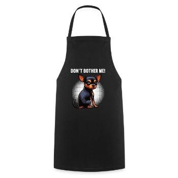 Don't Bother Me Miniature Pinscher Pinscher Minpin - Cooking Apron - black - Front - AI Model Male 185 dark (185cm)