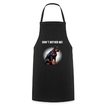 Don't Bother Me Dobermann Doberman Owner - Cooking Apron - black - Front - AI Model Male 185 dark (185cm)