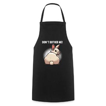 Don't Bother Me Bunny Bunny Long Ear Thumper Ram - Cooking Apron - black - Front - AI Model Male 185 dark (185cm)