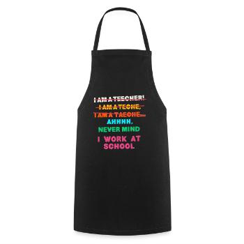 Teacher, I Work On A School, Funny - Cooking Apron - black - Front - AI Model Male 185 dark (185cm)
