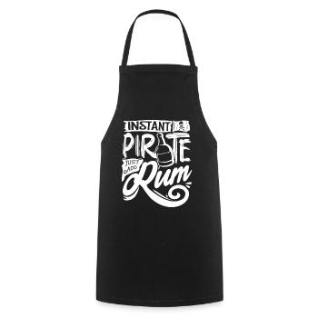 Pirate instantané, ajoutez simplement du rhum, buveur de rhum - Tablier de cuisine - noir - Devant - AI Model Male 185 dark (185cm)