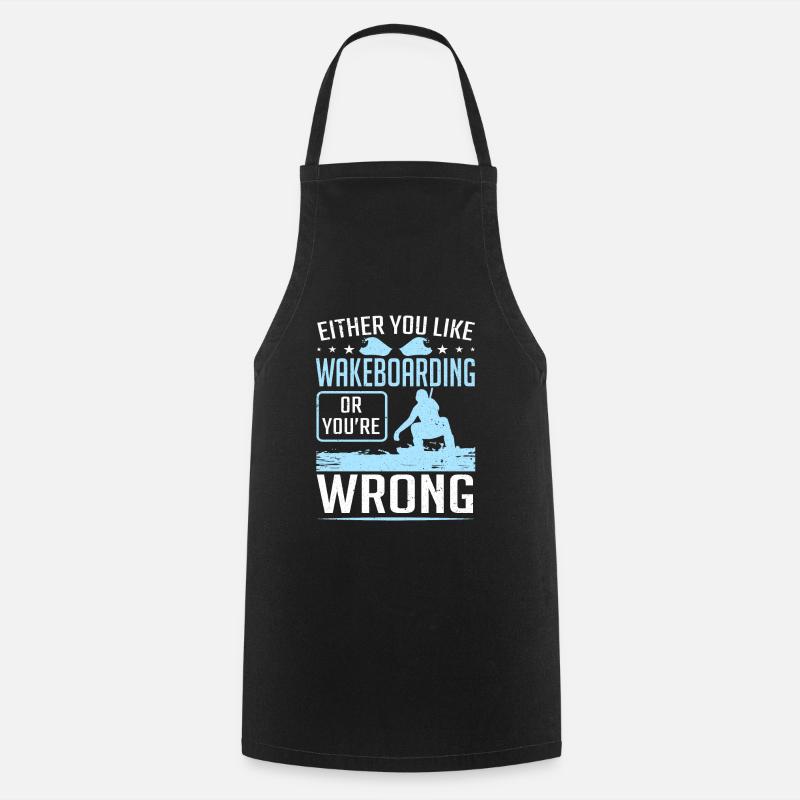 Soit vous aimez le wakeboard ou le mauvais wakeboarder - Tablier de cuisine - noir