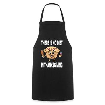 Holiday There Is No Diet In Thanksgiving Pie - Cooking Apron - black - Front - AI Model Male 185 dark (185cm)