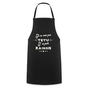 Je ne suis pas têtu j'ai juste raison, pour homme - Tablier de cuisine - noir - Devant - AI Model Male 185 dark (185cm)