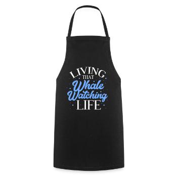 Living That Whale Watching Life - Cooking Apron - black - Front - AI Model Male 185 dark (185cm)