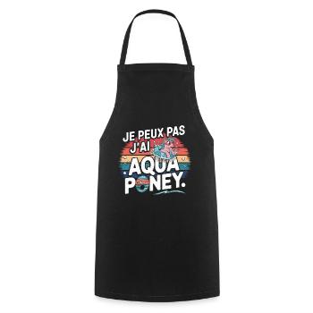 J peux pas j ai Aqua poney - Tablier de cuisine - noir - Devant - AI Model Male 185 dark (185cm)