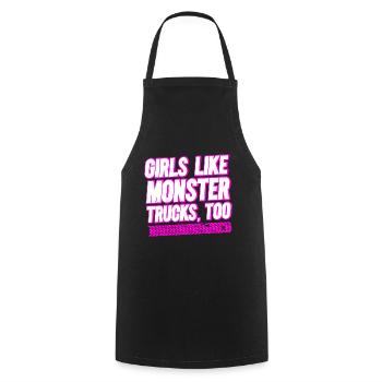 Girls also like monster trucks girls monsters - Cooking Apron - black - Front - AI Model Male 185 dark (185cm)