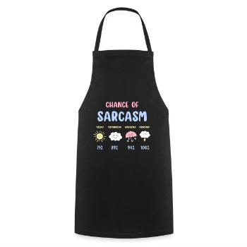Funny Chance Of Sarcasm Weather Forecast Sarcastic - Cooking Apron - black - Front - AI Model Male 185 dark (185cm)