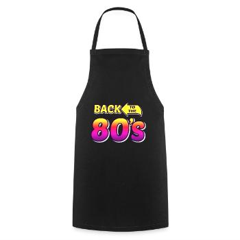 back to the 80s / 80s retro party design - Cooking Apron - black - Front - AI Model Male 185 dark (185cm)