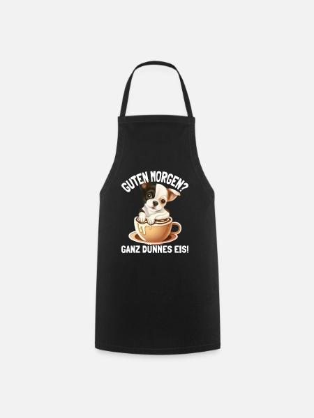 Guten Morgen Ganz Dünnes Eis Müder Hund Kaffee - Kochschürze - Schwarz