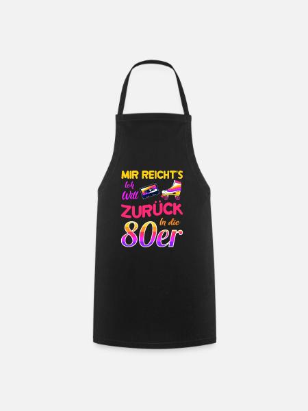 Ich will zurück in die 80er / Nostalgie retro - Kochschürze - Schwarz