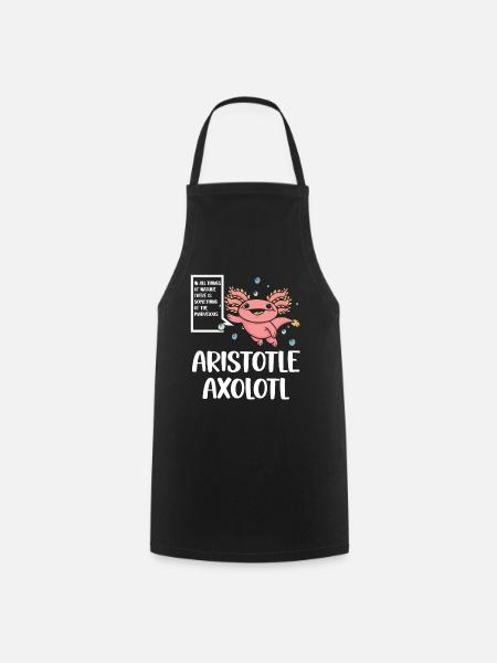 Aristotle Axolotl Funny Amphibian Frog Saying - Cooking Apron - black