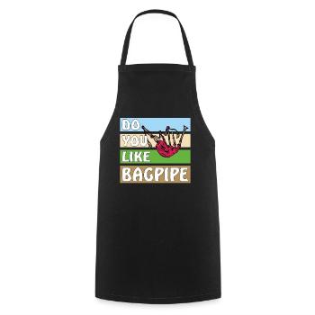DO YOU LIKE BAGPIPE - Cooking Apron - black - Front - AI Model Male 185 dark (185cm)