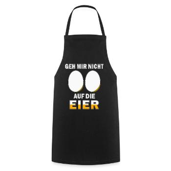 GEH MIR NICHT AUF DIE EIER - Kochschürze - Schwarz - Vorne - AI Model Male 185 dark (185cm)