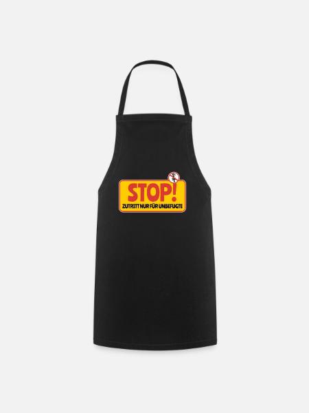 lustiges Schild, Stop, Zutritt nur für Unbefugte - Kochschürze - Schwarz