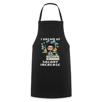 MAN I DREAM OF SALARY INCREASE - Cooking Apron - black - Front - AI Model Male 185 dark (185cm)