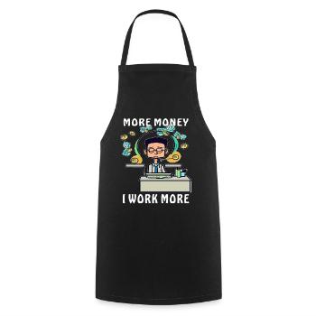 MAN MORE MONEY I WORK MORE - Cooking Apron - black - Front - AI Model Male 185 dark (185cm)