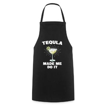 Tequila Made Me Do It Funny Tequila Saying - Cooking Apron - black - Front - AI Model Male 185 dark (185cm)