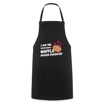 I Am The Professional Waffle Maker Daughter - Cooking Apron - black - Front - AI Model Male 185 dark (185cm)