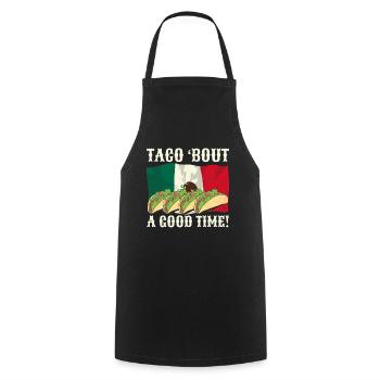 Taco' Bout A Good Time Cuisine mexicaine - Tablier de cuisine - noir - Devant - AI Model Male 185 dark (185cm)