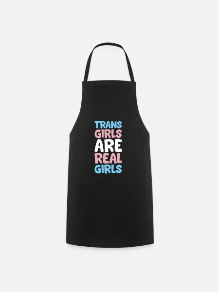 Trans-Mädchen sind echte Mädchen - Kochschürze - Schwarz