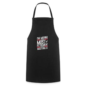 Je profite au maximum de ma retraite avec des boulettes de viande - Tablier de cuisine - noir - Devant - AI Model Male 185 dark (185cm)