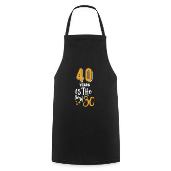 40 is a new 30 funny 40 Years Quotes Birthday 40 - Kochschürze - Schwarz - Vorne - AI Model Male 185 dark (185cm)