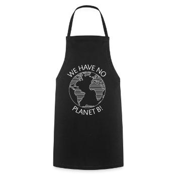 We Have No Planet B! / Earth (Climate Change / W) - Cooking Apron - black - Front - AI Model Male 185 dark (185cm)