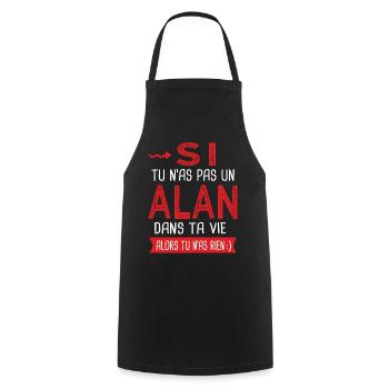Alan Si tu n as pas un alan Cadeau humour - Tablier de cuisine - noir - Devant - AI Model Male 185 dark (185cm)