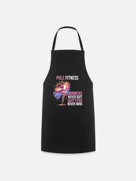 Pole dance - Winners never out Quitters never wins - Cooking Apron - black
