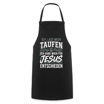Taufe: Ich lass mich taufen - Jesus Christus - Kochschürze - Schwarz - Vorne - AI Model Male 185 dark (185cm)