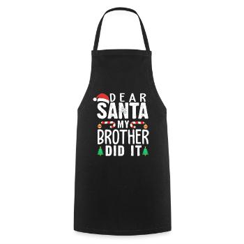 Dear Santa, my brother did it. Xmas Spruch - Kochschürze - Schwarz - Vorne - AI Model Male 185 dark (185cm)