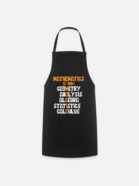 Mathematics is 100% Magic, Statistic, Calculus - Cooking Apron - black