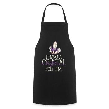 I have a crystal for that, chakra yoga gift - Cooking Apron - black - Front - AI Model Male 185 dark (185cm)
