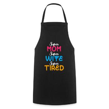 Super Mom Super Wife Super Tired Funny Mother Gift - Cooking Apron - black - Front - AI Model Male 185 dark (185cm)