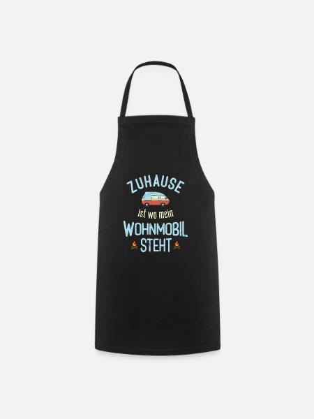 Wohnwagen/Wohnmobil Zuhause Ist Wo Mein Wohnmobil - Kochschürze - Schwarz