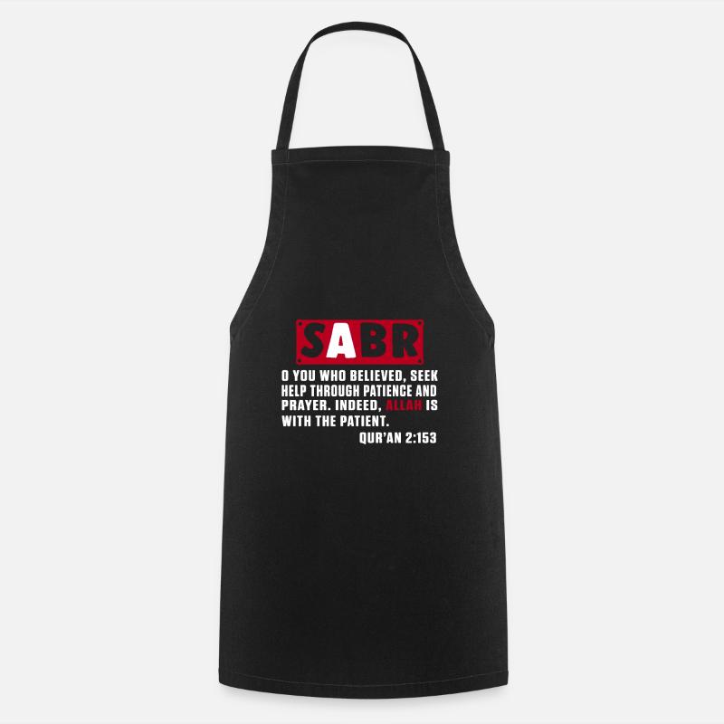 Sabr Islam Muslim Allah Mosque Quran Religion Gift - Cooking Apron - black