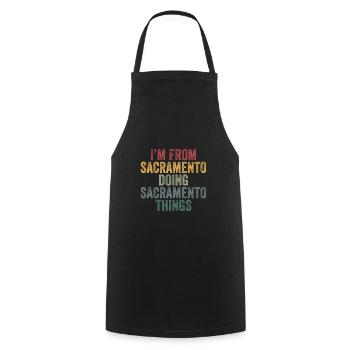 I'm from Sacramento doing Sacramento things - Cooking Apron - black - Front - AI Model Male 185 dark (185cm)