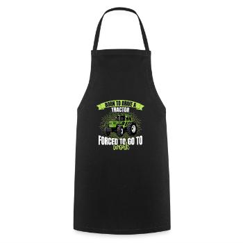 Forced to drive tractor born to work farmer - Cooking Apron - black - Front - AI Model Male 185 dark (185cm)