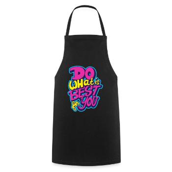 Faites ce qu’il y a de mieux pour vous - Tablier de cuisine - noir - Devant - AI Model Male 185 dark (185cm)