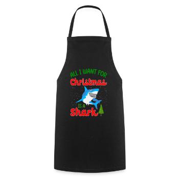 Tout ce que je veux pour Noël, c’est un requin - Tablier de cuisine - noir - Devant - AI Model Male 185 dark (185cm)