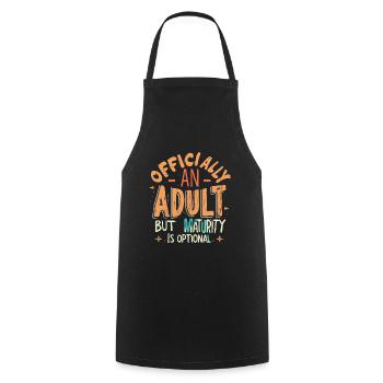 Officially an Adult But Maturity is Optional 18th - Cooking Apron - black - Front - AI Model Male 185 dark (185cm)