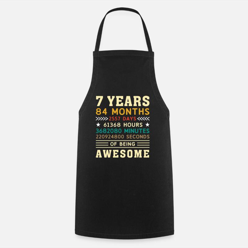 7 Jahre 84 Monate 2557 Tage Geburtstag Geschenk - Kochschürze - Schwarz