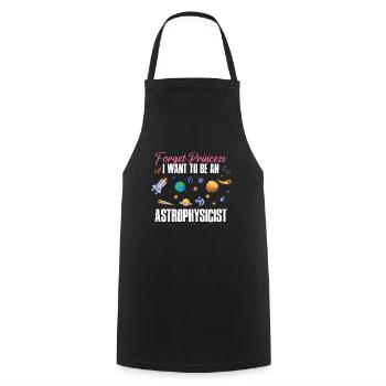 Oubliez la princesse que je veux être astrophysicienne - Tablier de cuisine - noir - Devant - AI Model Male 185 dark (185cm)