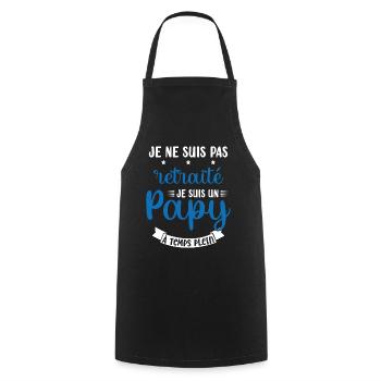 Je ne suis pas Retraité je suis un Papy - Tablier de cuisine - noir - Devant - AI Model Male 185 dark (185cm)