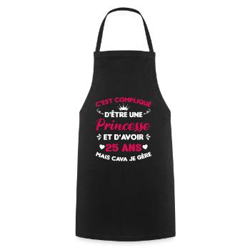 Princesse 25 Ans Anniversaire Idée Cadeau Vintage - Tablier de cuisine - noir - Devant - AI Model Male 185 dark (185cm)