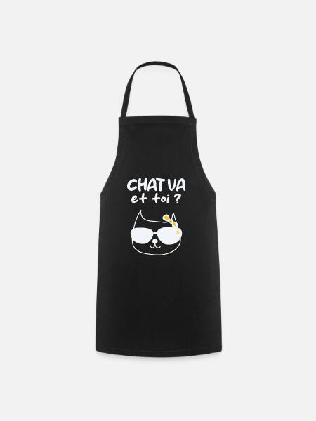 Humour Chat Va et toi ? - Tablier de cuisine - noir